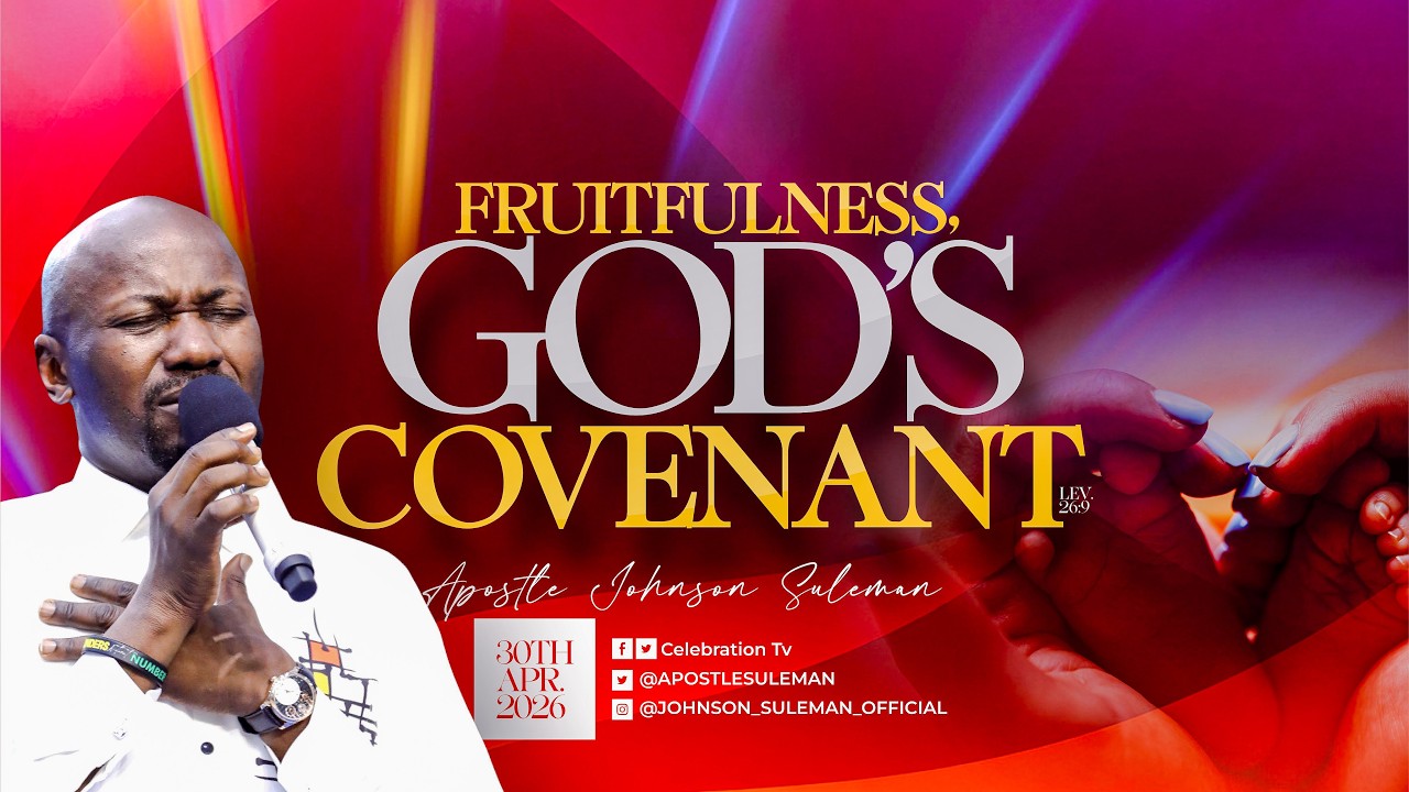 FRUITFULNESS, GOD&rsquo;S COVENANT By Apostle Johnson Suleman || Isaac Service - 30th April, 2026