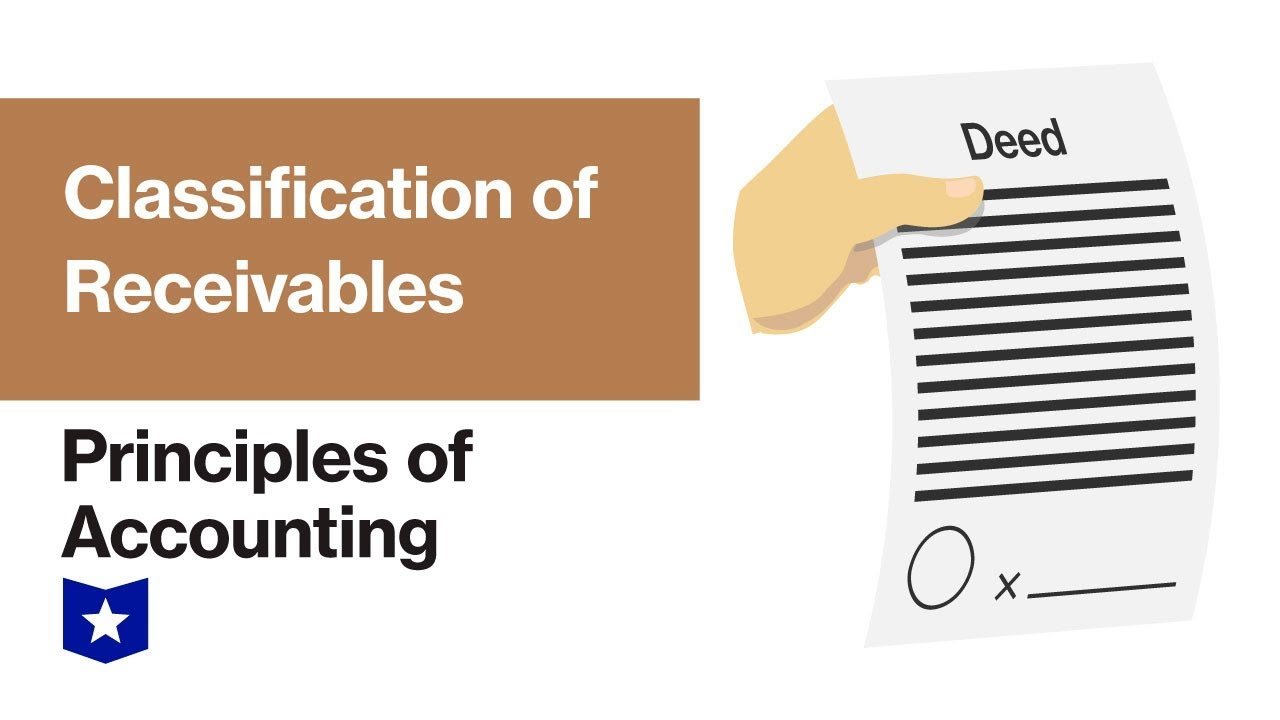 Classification of Receivables | Principles of Accounting