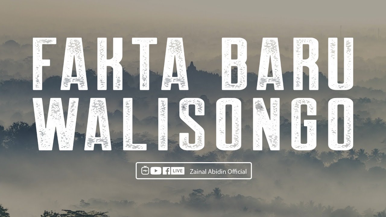 [LIVE] Fakta Baru Walisongo  | Ustadz Zainal Abidin LC,M.M. حفظه الله