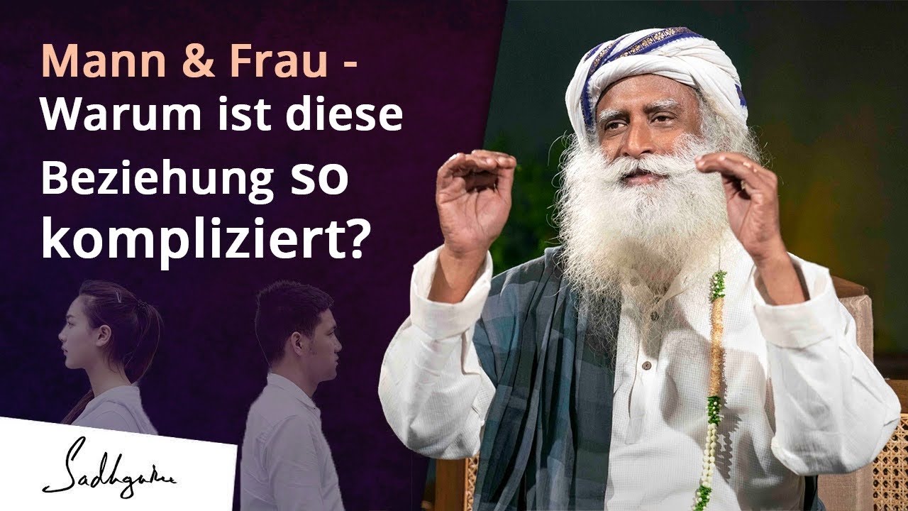 Warum ist die Beziehung zwischen Mann & Frau so kompliziert?