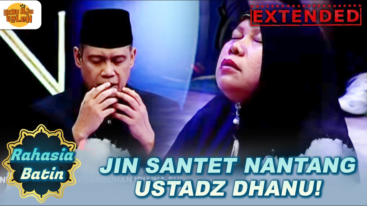 DIGERTAK UST. DHANU TUNJUKKIN KEKUATAN, JIN SANTET BENERAN NYERANG! | RAHASIA BATIN EXTENDED | EP.35