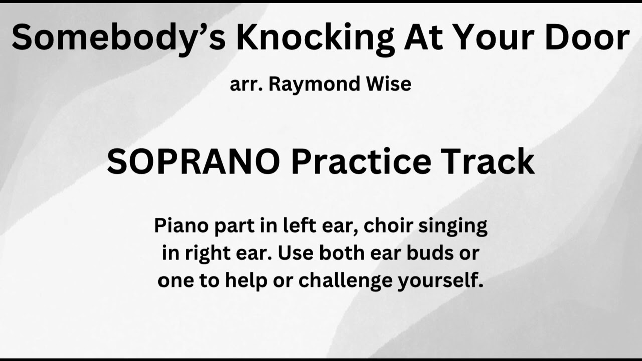 Somebody's Knocking At Your Door - Soprano Practice Track