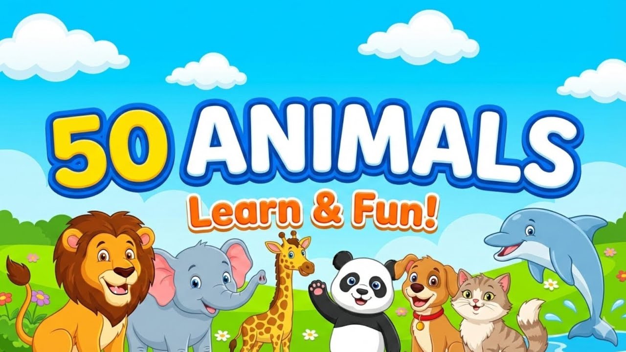 50  Animals names/ kids learning videos