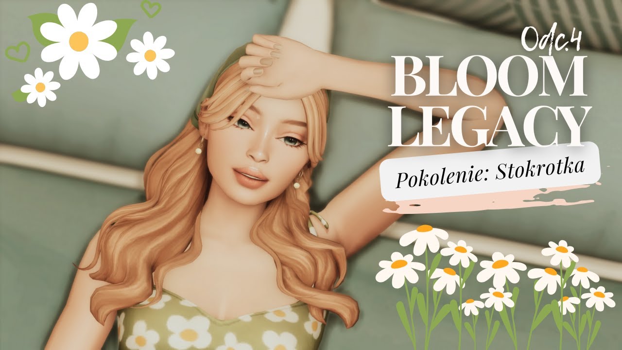 Na KŁAMSTWIE miłości NIE ZBUDUJESZ...🙄 |🌼 Stokrotka 🌼| Wyzwanie BLOOM LEGACY🌼|#4| #thesims4