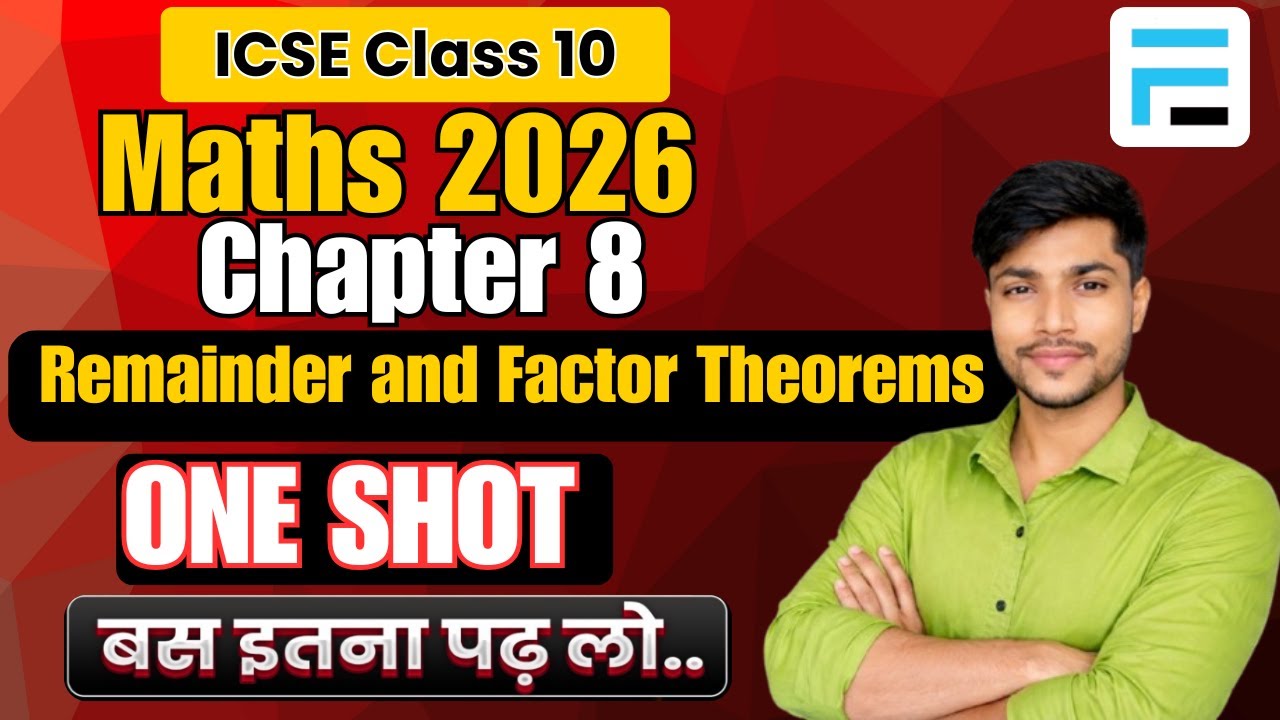 ICSE Class 10 Maths Chapter 8 | Remainder and Factor Theorem | One Shot with PYQ