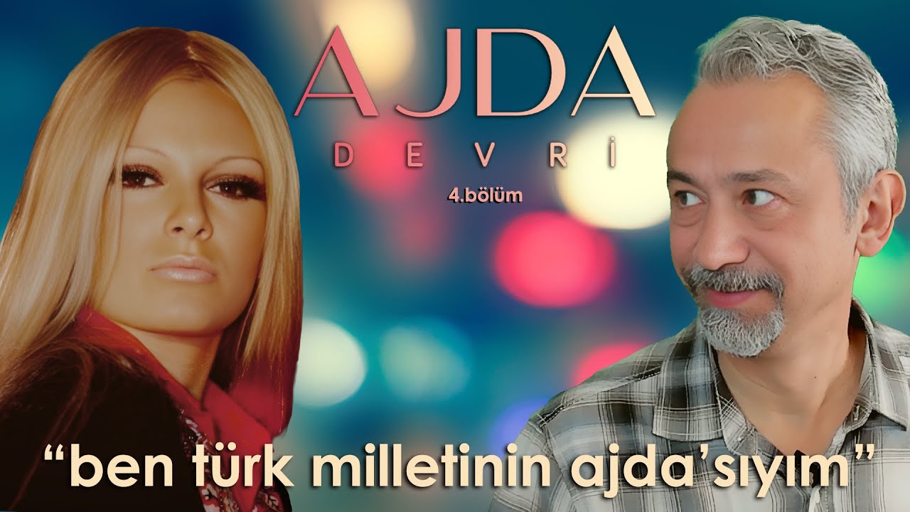 Ajda Devri - 4. Bölüm 