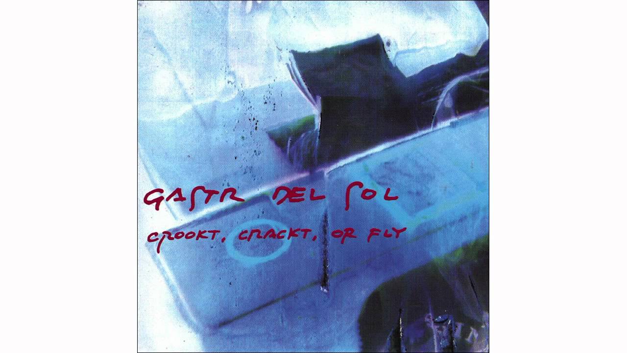Gastr del Sol - Work From Smoke