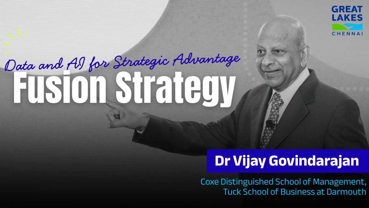 Dr Vijay Govindarajan on Fusion Strategy at Great Lakes, Chennai