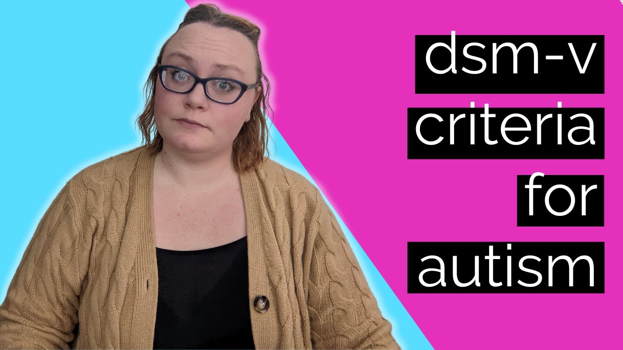 DSM Criteria for Autism, EXPLAINED | Neurodivergent Magic