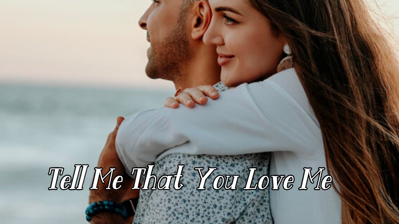 Tell Me That You Love Me (Music Video)