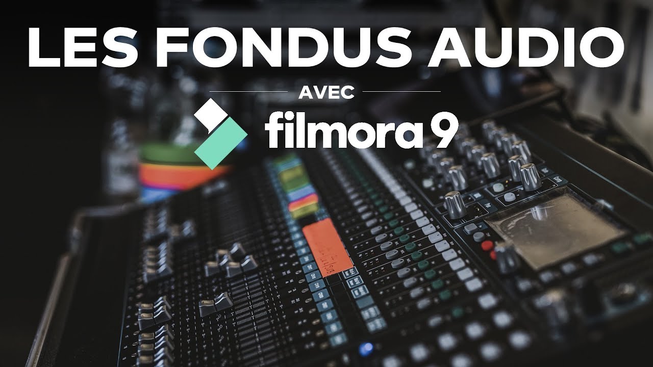 Les fondus audio avec Filmora9 || Tuto Filmora