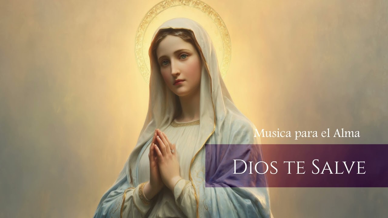 Dios Te Salve