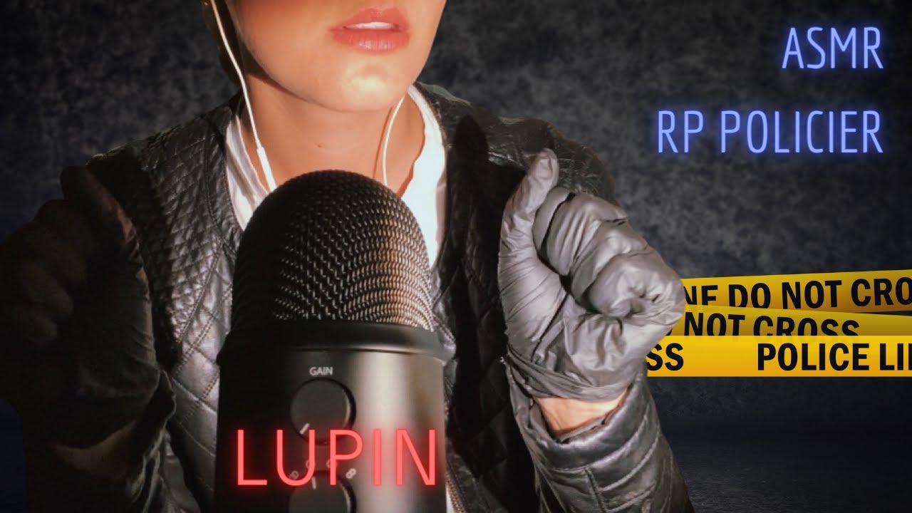 ASMR FR : ROLEPLAY POLICIER j'arrête LUPIN... Triggers, Tapping & veste en cuir