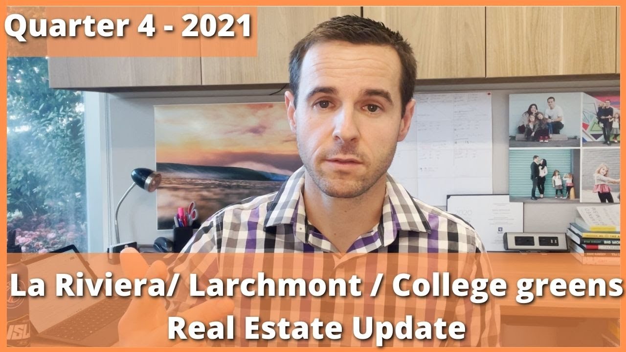 La Riviera/ Larchmont / College greens East - Quarter 4 &ndash; Quarterly Real Estate Update