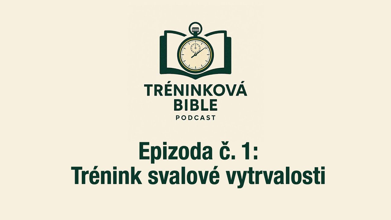 Tréninková Bible č. 1 - Svalová vytrvalost