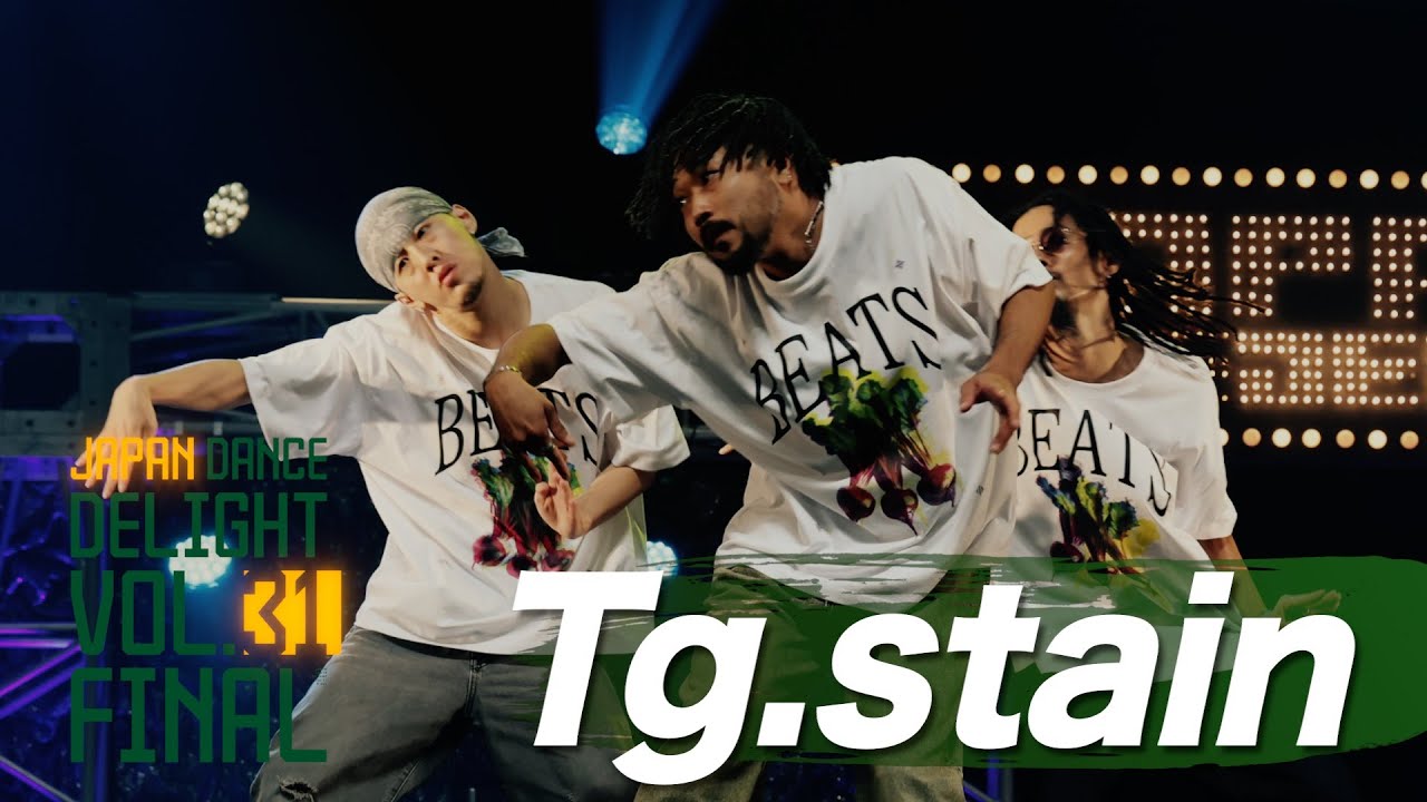 Tg.stain│JAPAN DANCE DELIGHT VOL.31 FINAL│2025
