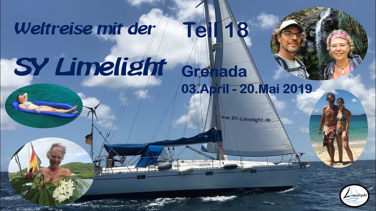 Die Weltreise der SY Limelight #18 03.April - 20.Mai 2019 Grenada, #Lederrückenschildkröte #Segeln
