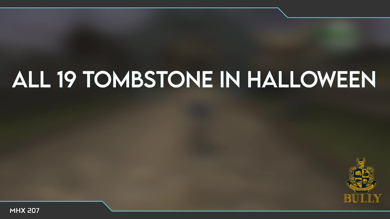 Bully: Scholarship Edition : Collectibles - All 19 Tombstones Walktrough