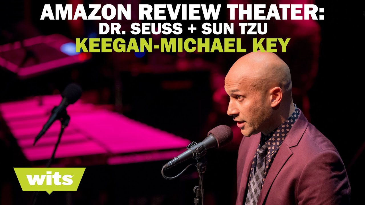 Keegan-Michael Key - 'Amazon Review Theater: Dr. Seuss + Sun Tzu' - Wits
