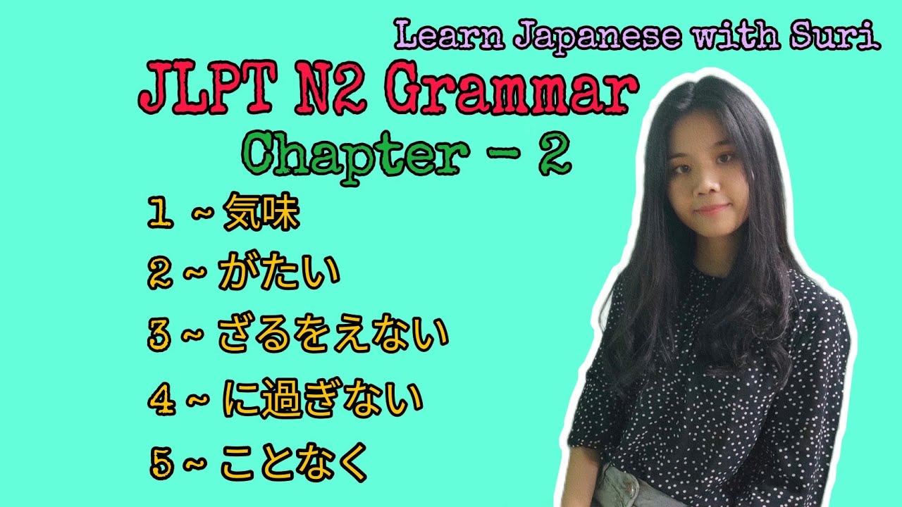 JLPT N2 Grammar Chapter - 2
