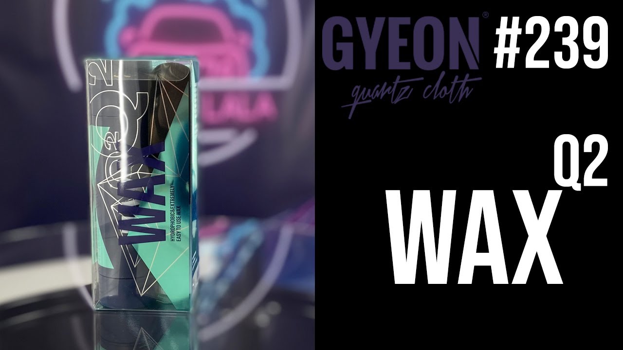 #239 | GYEON Q2 WAX  | Woskowanie auta | zabezpiecznie #autodetailing #detailing