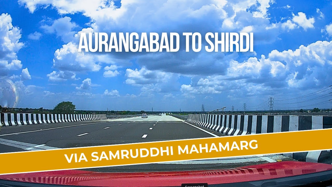 Aurangabad to Shirdi via Samruddhi Mahamarg | Road trip