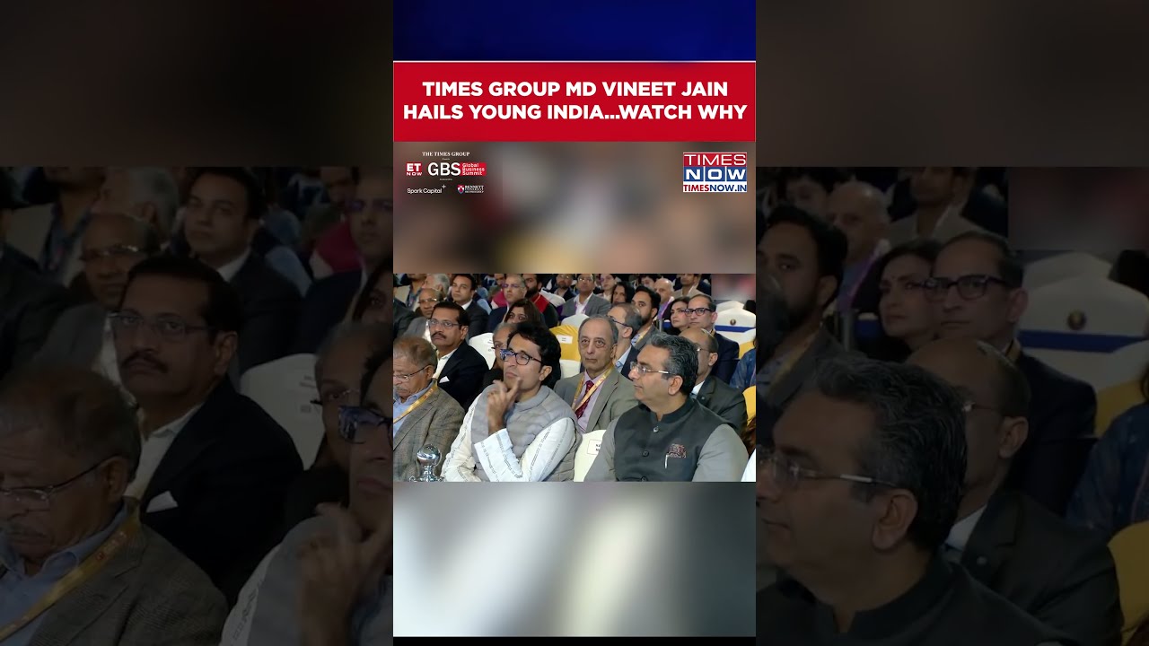 ET Now GBS 2026: Why Times Group MD Vineet Jain Hails Young India&hellip;Here&rsquo;s Why #shorts