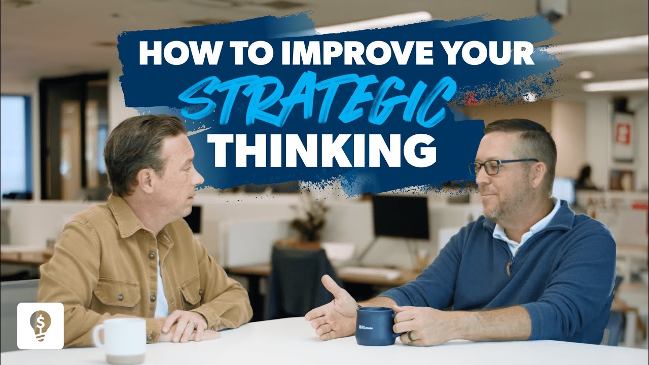 How to Improve Your Strategic Thinking