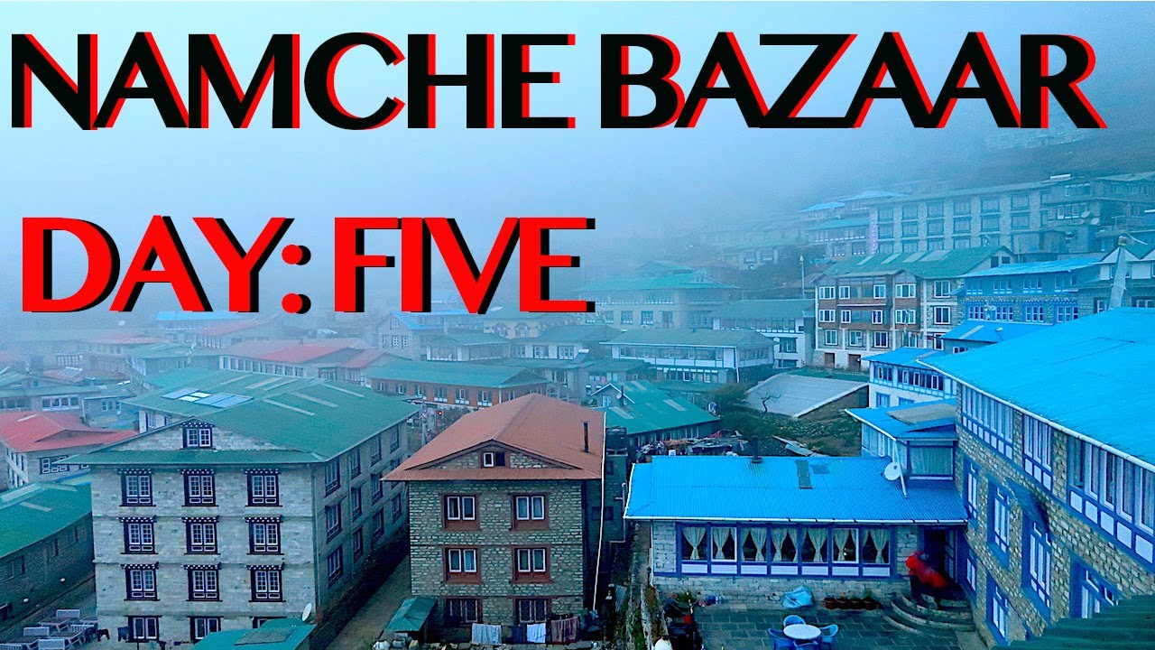 SOLO TREKKING EVEREST B.C. | Namche Bazaar Walking Tour | DAY FIVE | सागरमाथा, नेपाल