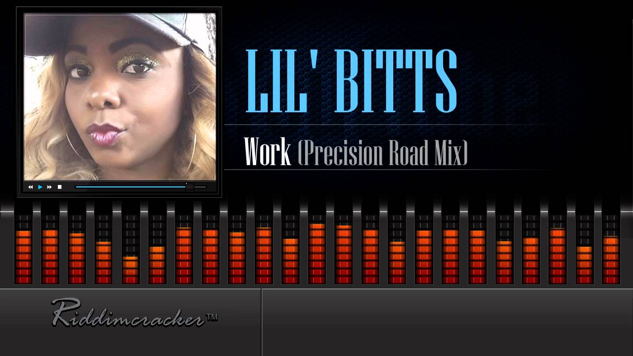 Lil Bitts - Work (Precision Road Mix) [Soca 2016] [HD]