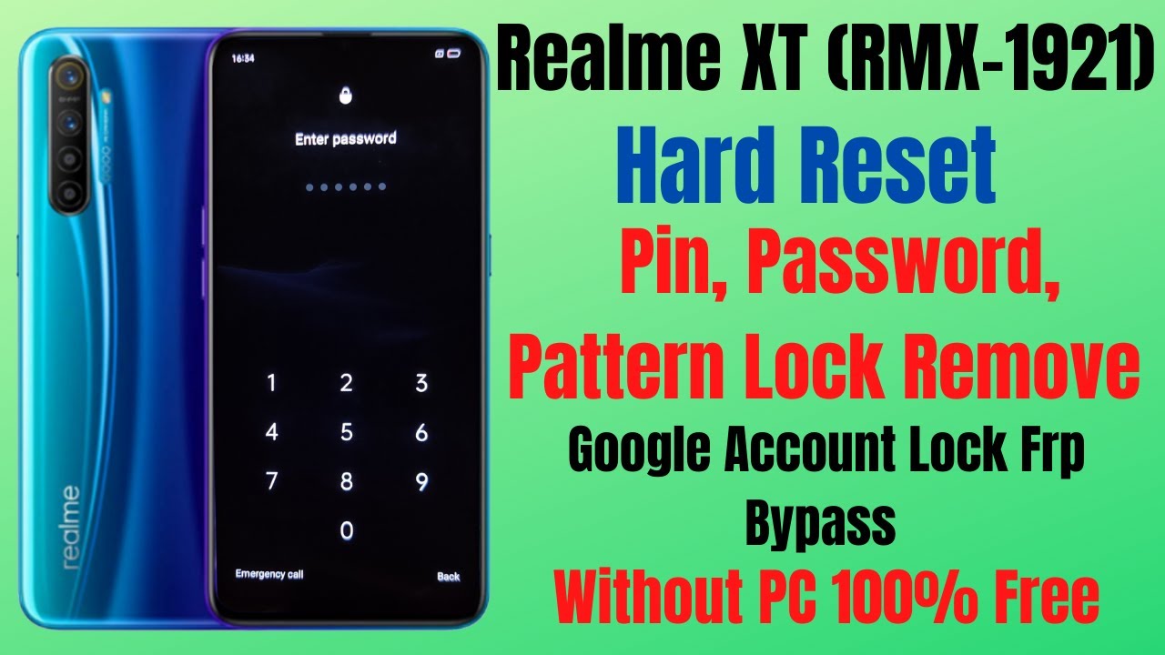 Realme XT Hard Reset l Password/Pattern Lock Remove l Google Account Lock Frp Bypass Without Pc Free
