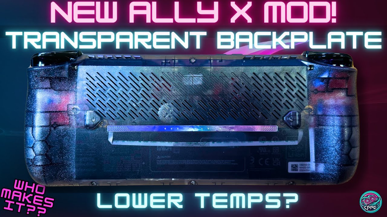 Rog Ally X Transparent Backplate Just Dropped! But its not what you think - Installation & Review