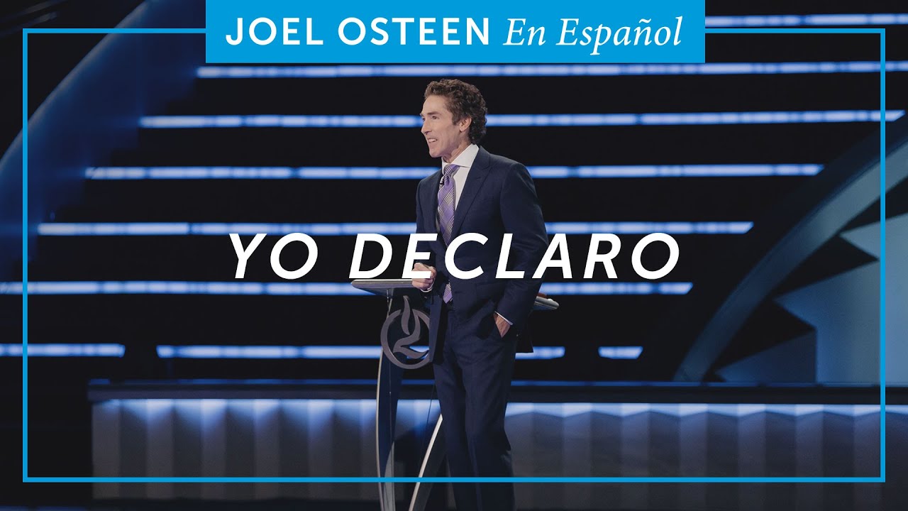Yo Declaro | Joel Osteen