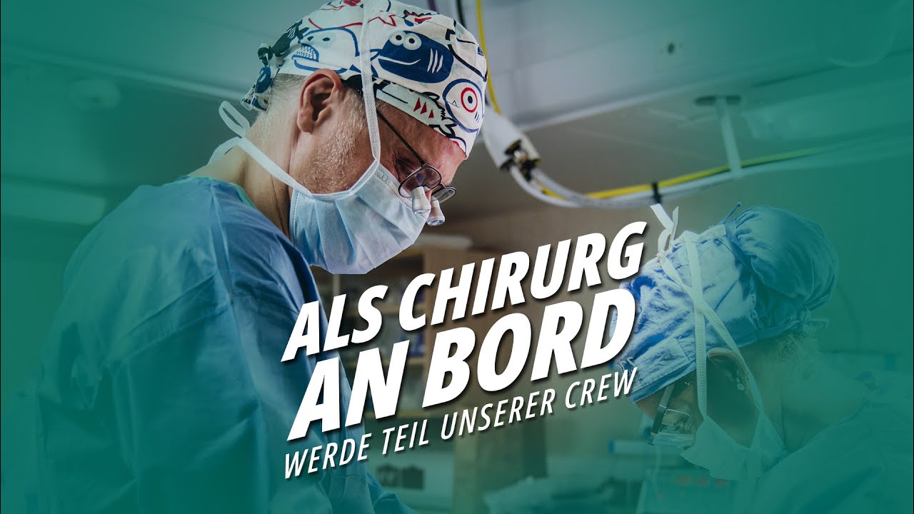 Einblicke in die Arbeit als Chirurg an Bord eines Hospitalschiffes