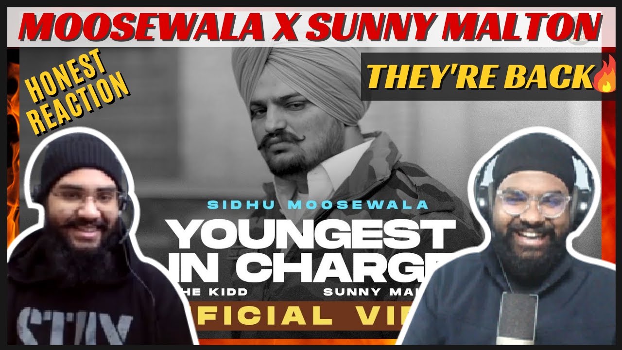 YOUNGEST IN CHARGE (OFFICIAL VIDEO) SIDHU MOOSE WALA | SUNNY MALTON | Reaction + Review
