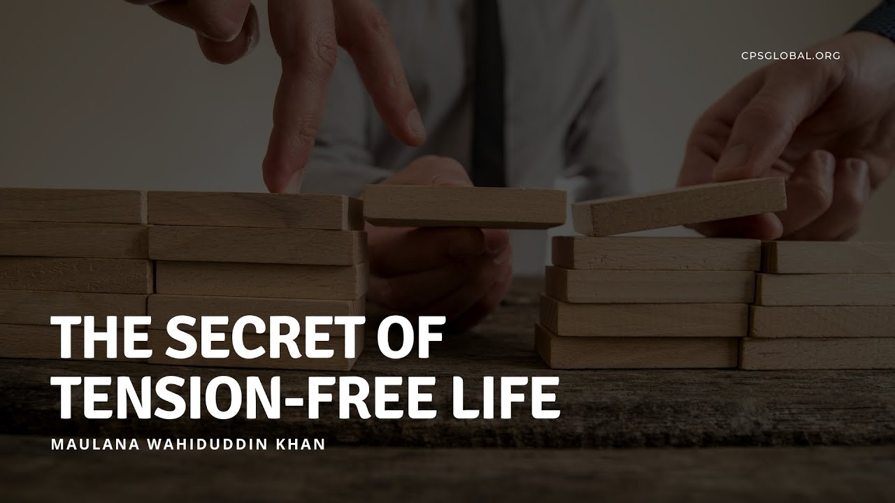 The Secret of Tension-Free Life