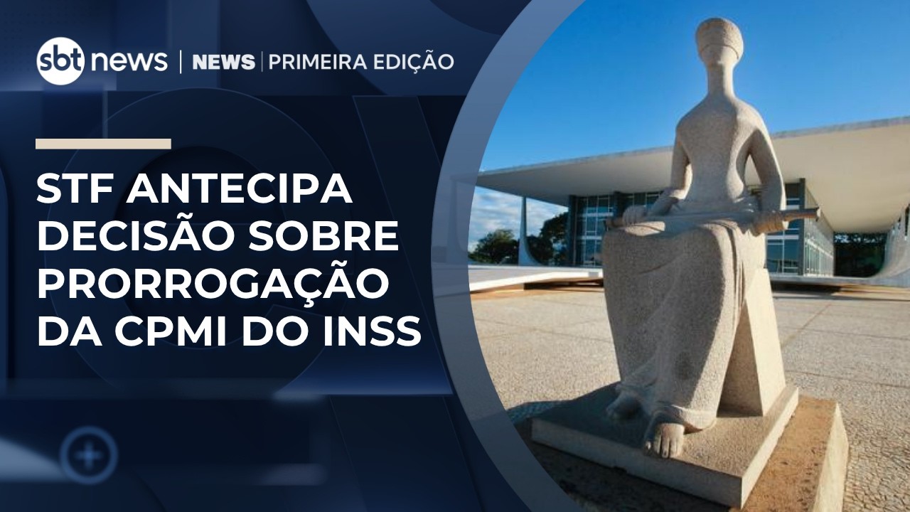 STF antecipa decis&atilde;o sobre prorroga&ccedil;&atilde;o da CPMI do INSS | #NewsPrimeiraEdi&ccedil;&atilde;o