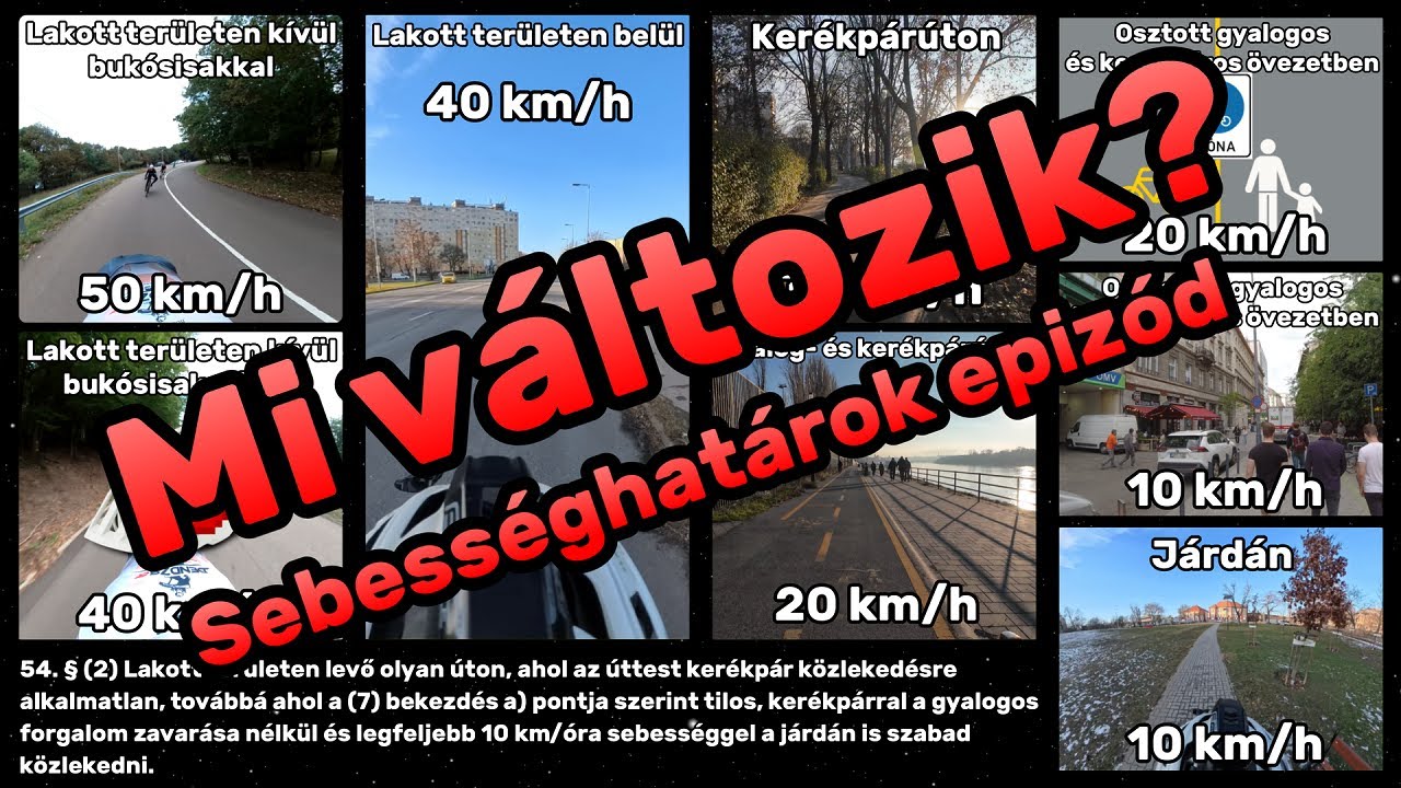 KRESZ-változás - Bringás Sebességhatárok az Új Tervezetben (Van még mit csiszolni rajta)