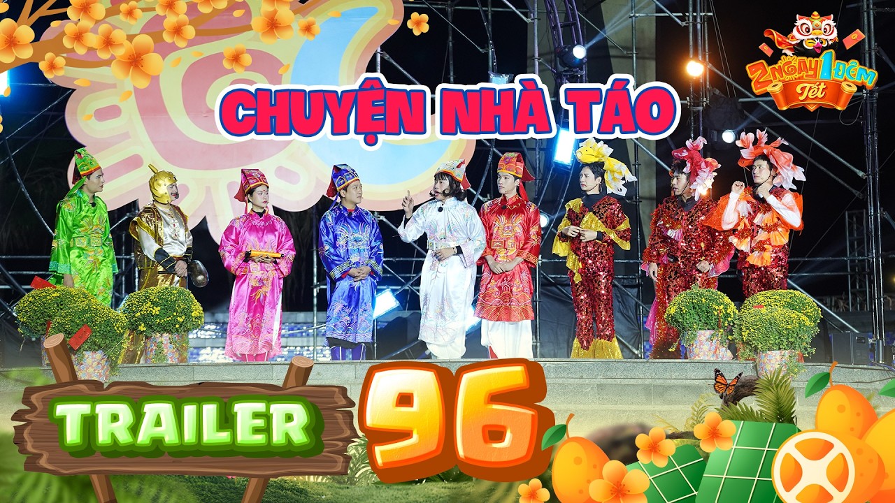 Trailer Tập 96 - 2 Ngày 1 Đêm Mùa 4:Gia đình nhà Táo góp xuân cho bà con, dàn cast bên nhau cuối năm