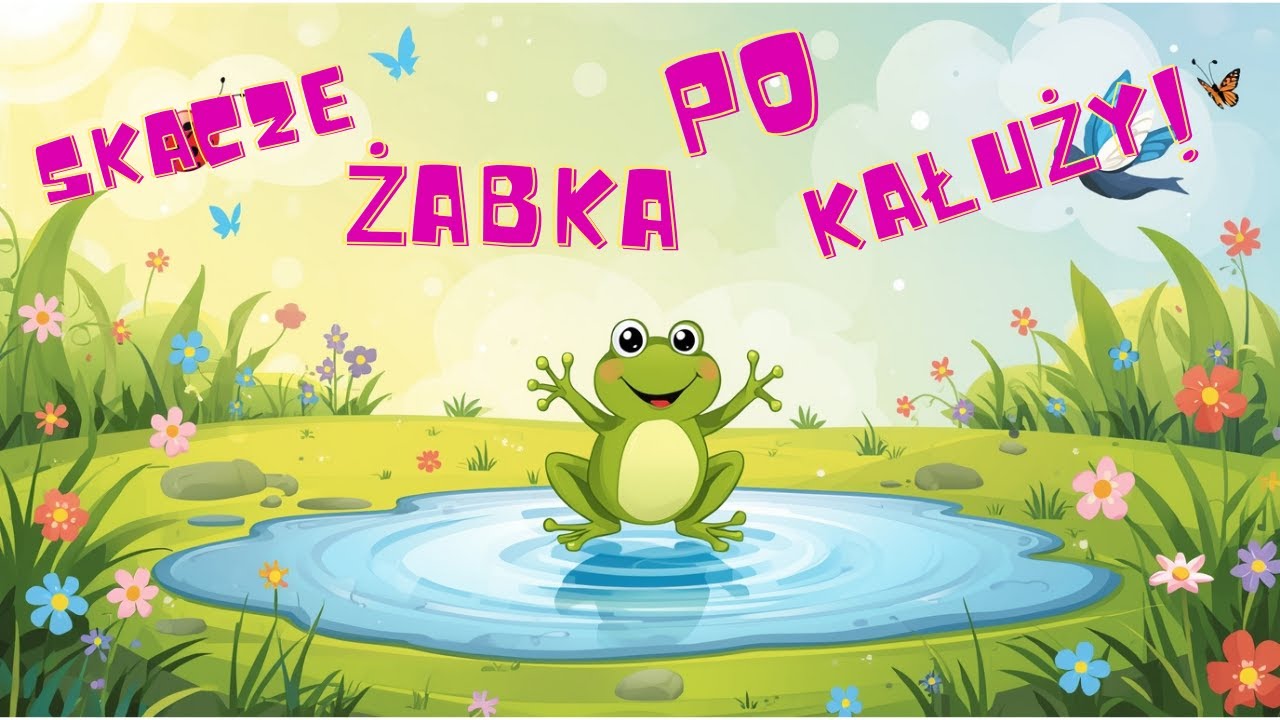 Wesołe Piosenki - Skacze Żabka Po Kałuży!