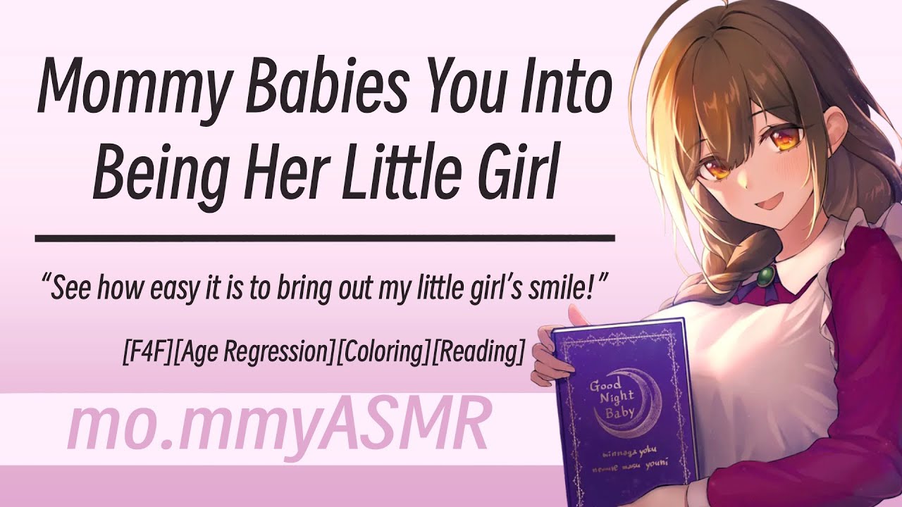 Mommy Babies You Into Being Her Little Girl [F4F][Age Regression][Coloring][Reading]