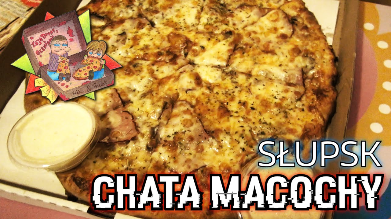 Chata Macochy | SŁUPSK | Zajadamy, oceniamy! (#38) [PIZZA]