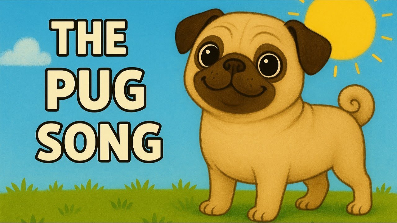 The Pug Song | Funny Pug Song for Snorty Dog Lovers