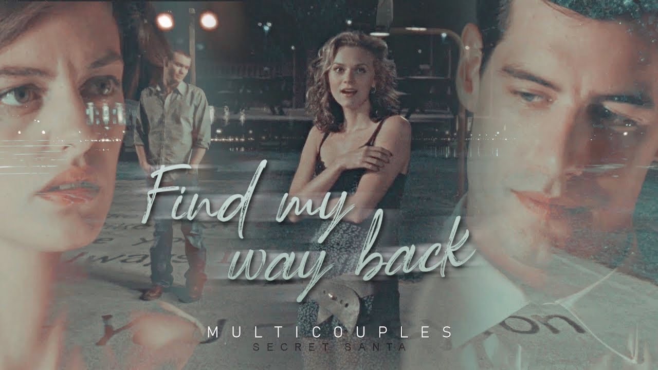 multicouples || find my way back (#SweetSoulsSS)