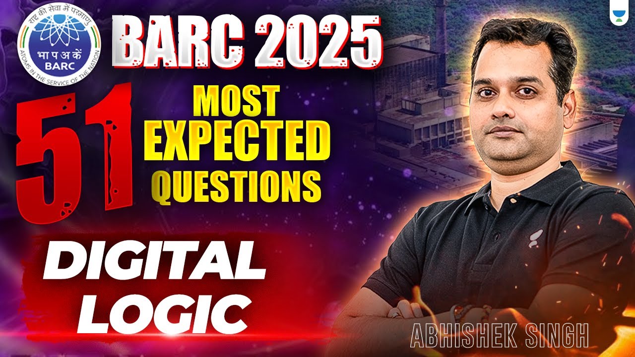 BARC 2025: 51 Most Expected Questions , Digital logic | Expert Tips by Abhishek sir