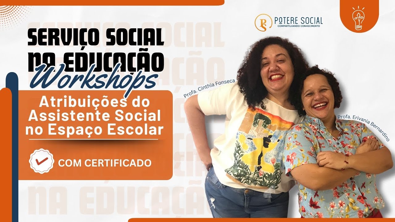 Workshop Serviço Social na Educação: Atribuições do Assistente Social no Espaço Escolar