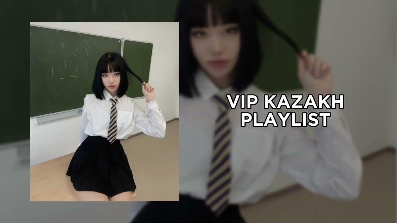 VIP KAZAKH PLAYLIST | ВИП КАЗАХ ПЛЕЙЛИСТ