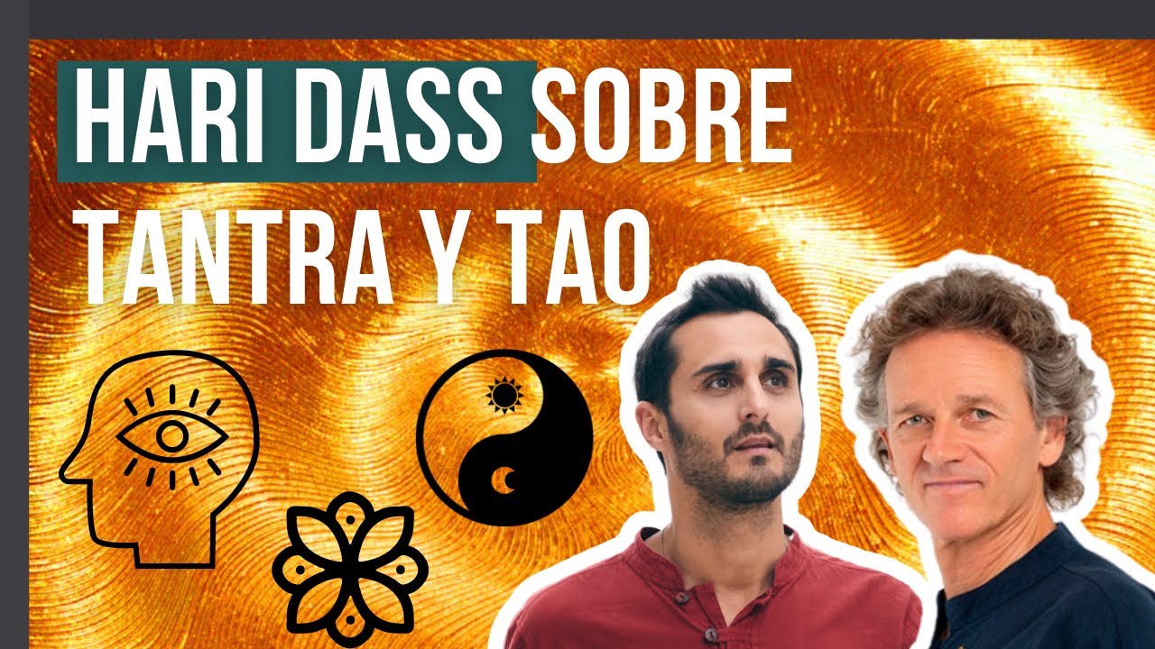Tantra y tao: diferencias y similitudes charla con Hari Dass
