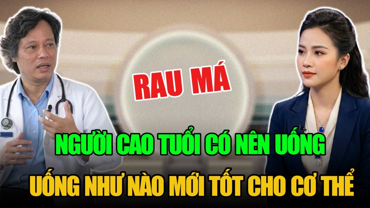 NGƯỜI CAO TUỔI CÓ NÊN UỐNG RAU MÁ VÀ UỐNG NHƯ NÀO MỚI TỐT CHO CƠ THỂ
