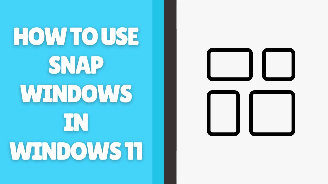 How to Use Snap Windows in Windows 11